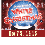 White Christmas, Dec 7-8;  14-15