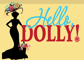 Hello Dolly!, Jun 22-23;  29-30