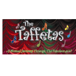 The Taffetas, Nov 6-7;  13-14;  20-21