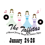The Taffetas, Jan 24-26