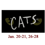 CATS, Jan 20-21;  26-28
